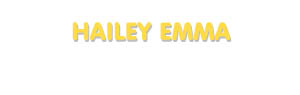 Der Vorname Hailey Emma